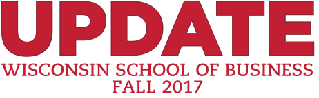 Update - Wisconsin School of Business - Fall 2017