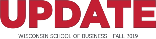 Update - Wisconsin School of Business - Fall 2019