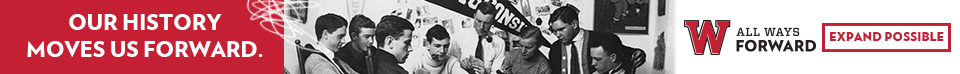 Help us Change the World - University of Wisconsin-Madision All Ways Forward Campaign